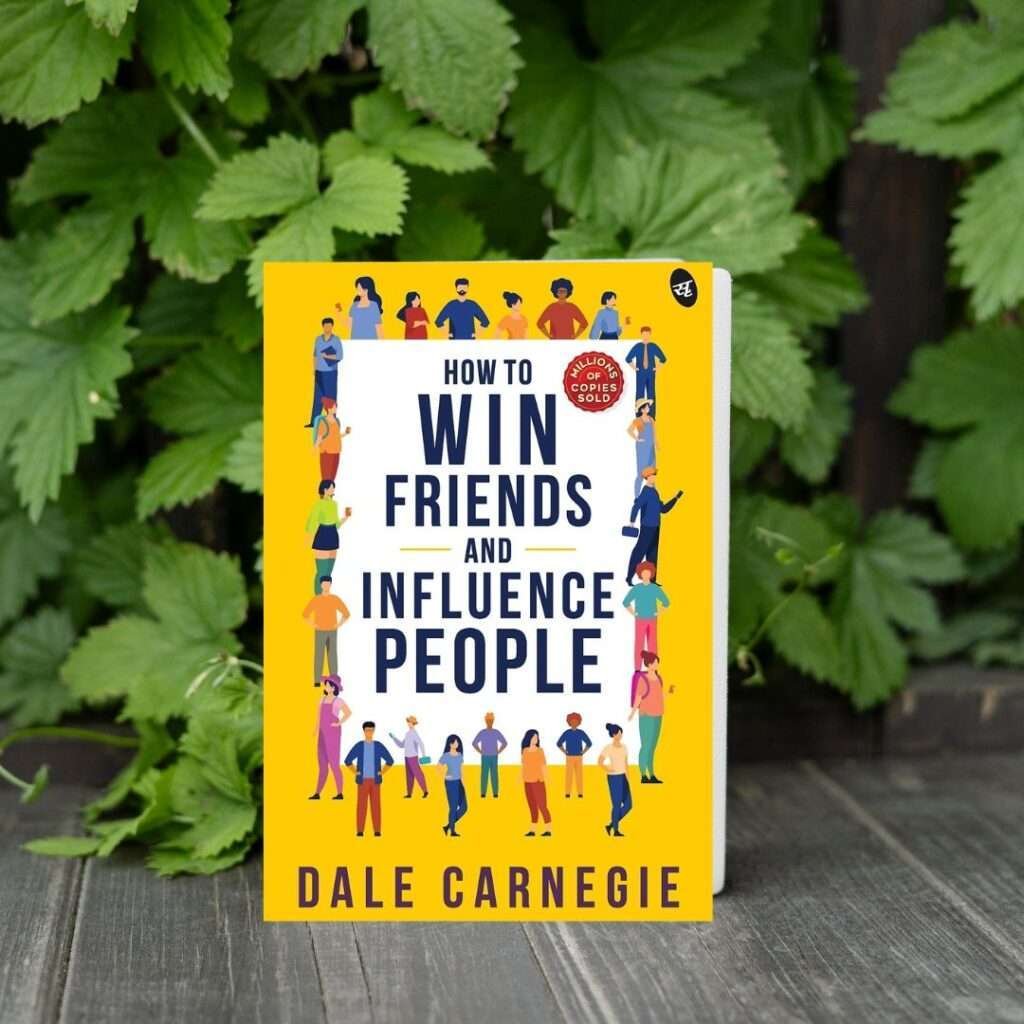 How to Win Friends and Influence People 10 Lessons from the book