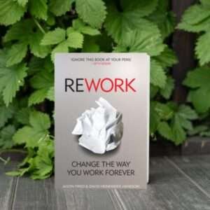 Read more about the article Rework: A Comprehensive Review of the Best Business Strategies