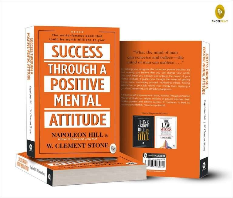 Read more about the article Success Through a Positive Mental Attitude by Napoleon Hill and W. Clement Stone