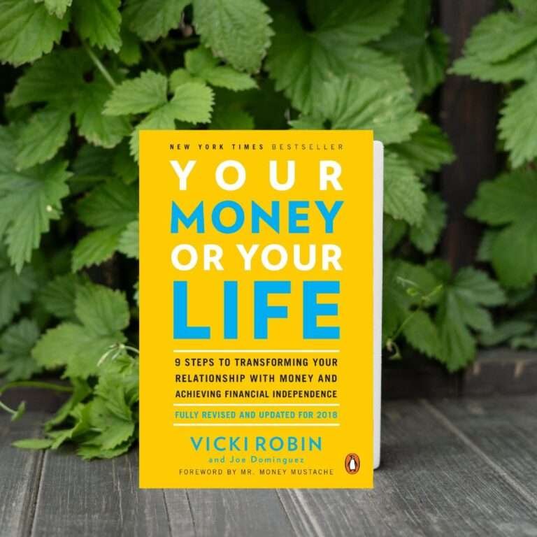 Read more about the article Your Money or Your Life by Vicki Robin and Joe Dominguez