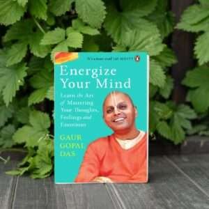 Read more about the article Energize Your Mind: Exploring the Power of Your Mental Health By Gaur Gopal Das