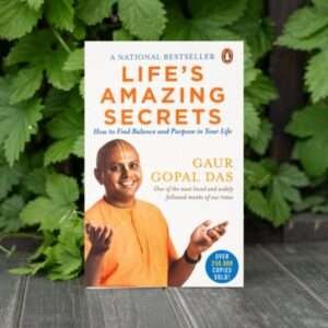 Read more about the article Life’s Amazing Secret” by Gaur Gopal Das is a must read