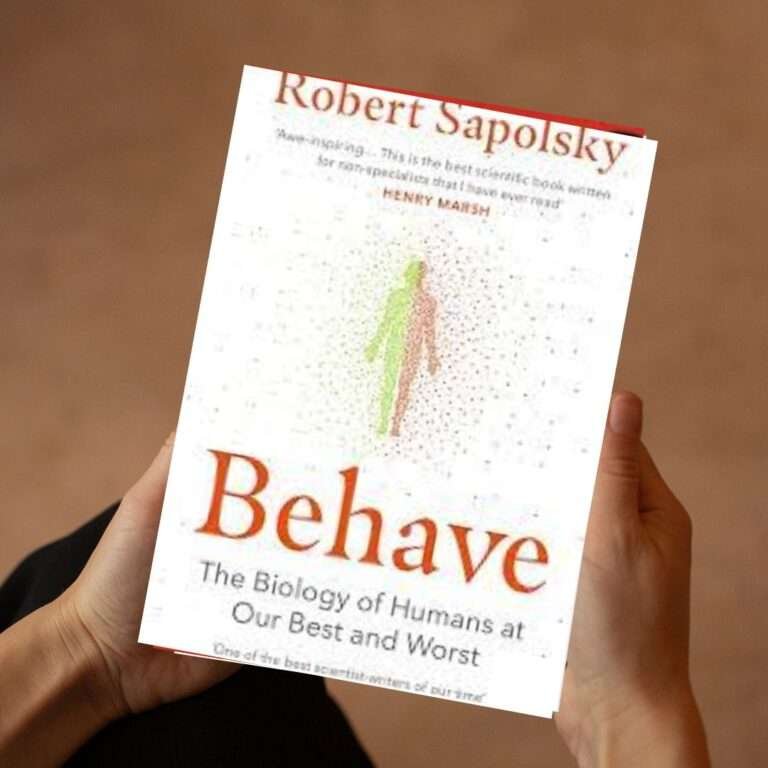 Read more about the article “Behave”: Unraveling the Intricacies of Human Behavior by Robert Sapolsky
