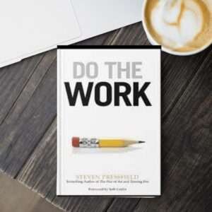Read more about the article Do the Work: Overcome Resistance and Get Out of Your Own Way by Steven Pressfield