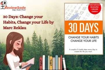 Read more about the article 30 DAYS: Change your Habits, Change your Life by Marc Reklau