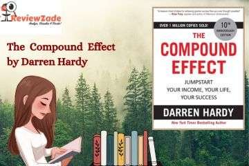 Read more about the article Book Review on The Compound Effect by Darren Hardy