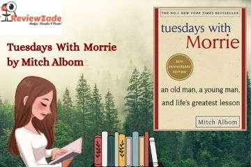 Read more about the article Tuesdays With Morrie: The most uplifting book ever written about the importance of human connection