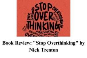 Read more about the article Book Review: “Stop Overthinking” by Nick Trenton